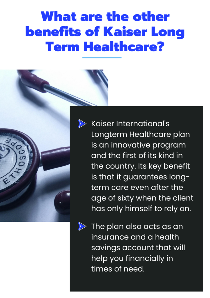 What are the other benefits of Kaiser Long Term Healthcare?